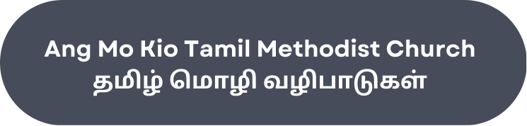 Ang Mo Kio Tamil Methodist Church Tamil worship services